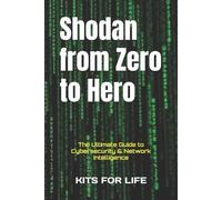 KITS FOR LIFE Kits For Life Shodan from Zero to Hero (Tascabile)