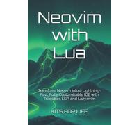 KITS FOR LIFE Neovim with Lua (Tascabile)