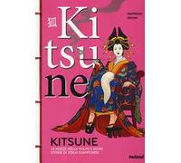 Kitsune. Le nozze della volpe e altre storie di yokai giapponesi. Ediz. a colori