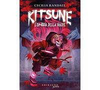 Libri Cecilia Randall - Kitsune. L'ombra Della Volpe