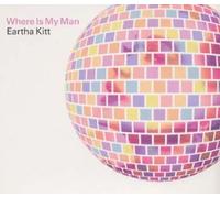 Kitt, Eartha - Where Is My Man?