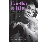 Kitt Shapiro Eartha & Kitt (Copertina rigida)