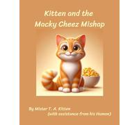 Kitten and the Macky Cheez Mishap
