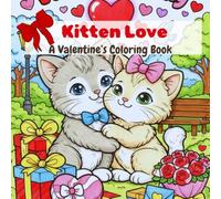 Kitten Love: A Valentine’s Coloring Book