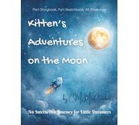 Kitten’s Adventures on the Moon: An Interactive Journey for Little Dreamers