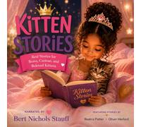 Kitten Stories: Real Stories for Brave, Curious, and Beloved Kittens