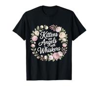 Kittens Are Angels with Whiskers Fluffy Cat Pet - Maglietta