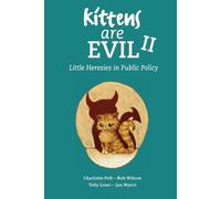 Kittens Are Evil II (Tascabile) Little Heresies