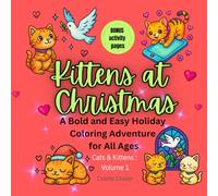 Kittens at Christmas: A Bold and Easy Holiday Coloring Adventure for All Ages