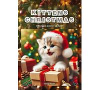 KITTENS CHRISTMAS: Coloring Book For Kids
