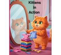 Kittens in Action