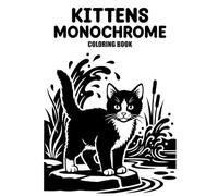 Kittens Monochrome Coloring Book: Cute One-Color Kitten Designs for Relaxation, Stress Relief, and Peaceful Coloring Fun