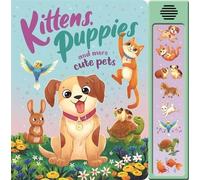Kittens, Puppies and More Cute Pets (Libro di cartone) Super Sounds