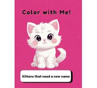 Kittens that need a new name: Color with me!