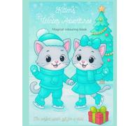 Kittens` Winter Adventures: Magical Colouring Book