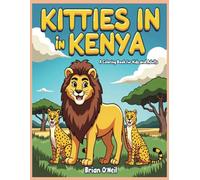Kitties in Kenya: A Coloring Book for Kids and Adults