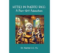 Kitties in Puerto Rico: A Purr-Fect Adventure