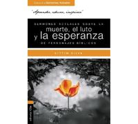 Kittim Silva-Be Sermones Actuales Sobre La Muerte, El Luto Y La Espe (Tascabile)