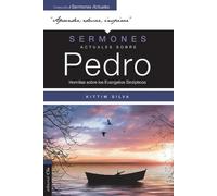 Kittim Silva-Be Sermones Actuales Sobre Pedro (Modern Sermons about (Tascabile)