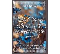 Kitty Bennet Principi del corteggiamento: Una raccolta di varianti di Orgoglio e Pregiudizio