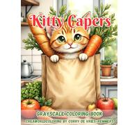 Kitty Capers: 60 Delightful Cat Adventures for Relaxing and Creative Coloring
