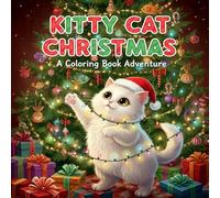 Kitty Cat Christmas: A Coloring Book Adventure