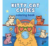 Kitty Cat Cuties: Cozy Coloring Book for Teens and Adults with Bold, Easy, and Relaxing Cat Designs.