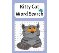 Kitty Cat Word Search: Word Searches with Easy to Read Print about Cats, Felines, Big Cats, and More | 6x9 Inches, 110 Pages | 50+ Puzzles... Gift for Vacations, Holidays, and Free Times