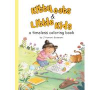 Kitty Cats & Little Kids: A Timeless Coloring Book