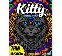 Kitty Coloring Book 2 Thin Version!: Fun and Relaxing Cat Mandala Designs for Stress Relief