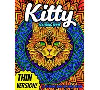 Kitty Coloring Book Thin Version!: Fun and Relaxing Cat Mandala Designs for Cat Lovers