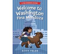Kitty Felde Welcome to Washington Fina Mendoza (Copertina rigida)