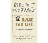 Kitty Flanagan 488 Rules for Life (Tascabile)
