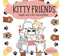 Kitty Friends: Simple and Cute Cat lover Coloring Book