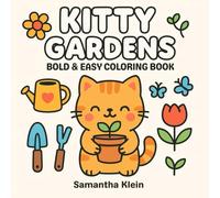 Kitty Gardens: Cute Cat Gardening Coloring Book