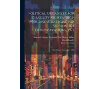 Kitty Ive Cone Political Organizer for Disability Rights, 1970s-199 (Tascabile)