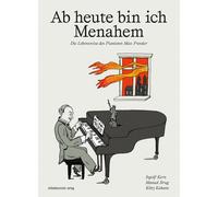 Kitty Kahane Ingolf Kern K Ab heute bin ich Menahem: Die Lebe (Copertina rigida)
