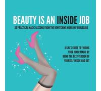 Kitty Kat DeMille Julia Reed Nichols Beauty Is an Inside Job (Tascabile)
