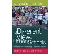 Kitty Kelly Epstein A Different View of Urban Schools (Tascabile) Counterpoints