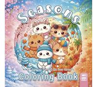 Kitty Life: A Kawaii Journey Through the Four Seasons: A Relaxing Coloring Book for Adults with 45 Adorable Cat Illustrations and Progressive Difficulty