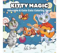 Kitty Magic: Adorable & Cute Cats Coloring Book