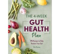 Kitty Martone CHHP MH The 4-Week Gut Health Plan (Tascabile)