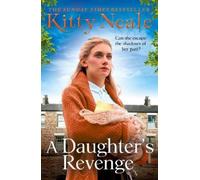 Kitty Neale A Daughter’s Revenge (Tascabile)
