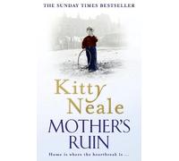 Kitty Neale A Mother’s Ruin (Tascabile)