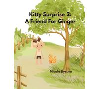Kitty Surprise 2: A Friend For Ginger