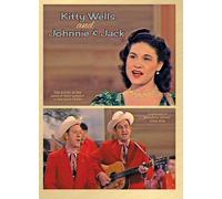 Kitty Wells And Johnnie & Jack (DVD) Kitty Wells And Johnnie & Jack