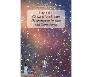 Kitty Wells I Love You, Clowns Are Scary (Tascabile)