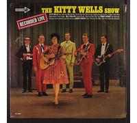 KITTY WELLS - the kitty wells show