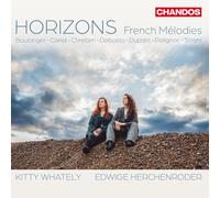 Kitty Whately, Edwige Herchenroder - Horizons: French Mélodies