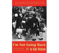 Kitty Wintrob I'M Not Going Back (Tascabile)